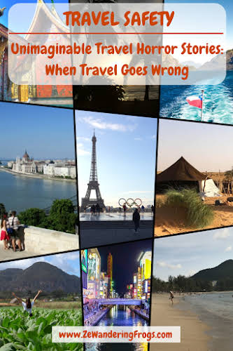 Travel Horror Stories When Travel Goes Wrong // #AdventureTravel by Ze Wandering Frogs